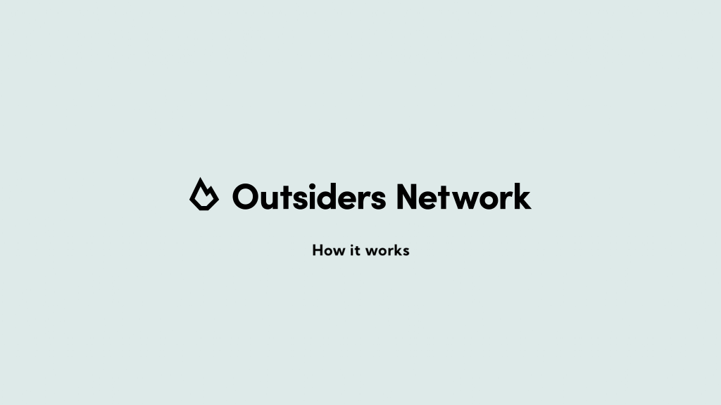 Outsiders Network - How it works